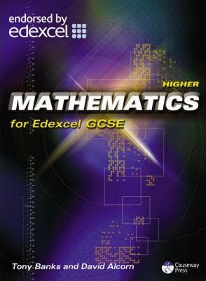 Higher Mathematics for Edexcel GCSE - Tony Banks
