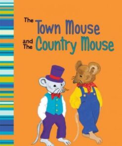 The Town Mouse and The Country Mouse: A Retelling of Aesop's Fable - Eric Blair