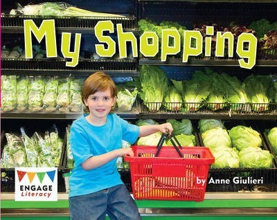 Engage Literacy: My Shopping 2 Level 2: My Shopping - Anne Giulieri