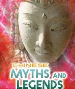 Chinese Myths and Legends - Anita Ganeri