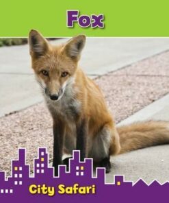 Fox: City Safari - Isabel Thomas
