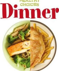 Dinner: Healthy Choices - Vic Parker