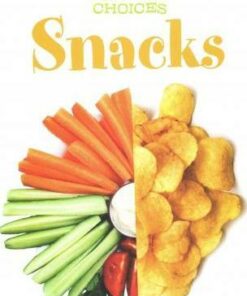 Snacks: Healthy Choices - Vic Parker