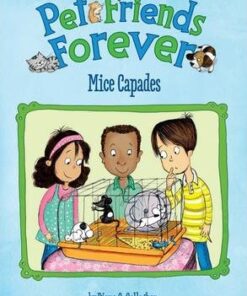 Pet Friends Forever: Mice Capades - Diana G. Gallagher