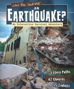 Can You Survive an Earthquake?: An Interactive Survival Adventure - Rachael Hanel