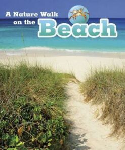 A Nature Walk on the Beach - Louise Spilsbury