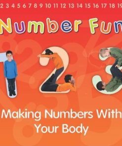 Number Fun: Making Numbers With Your Body - Isabel Thomas