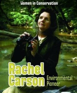 Rachel Carson: Environmental Pioneer - Lori Hile