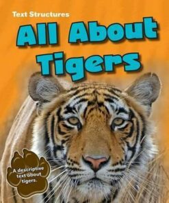 All About Tigers: A Description Text - Phillip W. Simpson