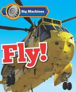 Big Machines Fly! - Catherine Veitch