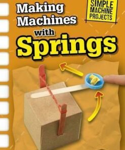 Making Machines with Springs - Chris Oxlade