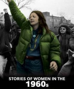 Stories of Women in the 1960s: Fighting for Freedom - Cath Senker