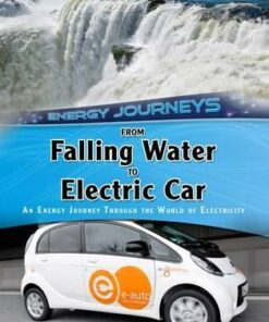 From Falling Water to Electric Car: An energy journey through the world of electricity - Ian Graham