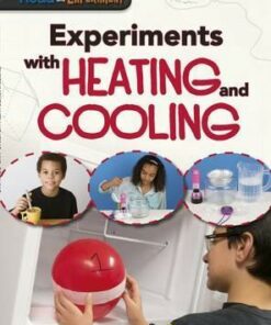 Experiments with Heating and Cooling - Isabel Thomas