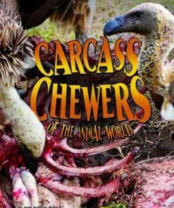 Carcass Chewers of the Animal World - Jody Sullivan Rake