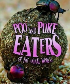Poo and Puke Eaters of the Animal World - Jody Sullivan Rake