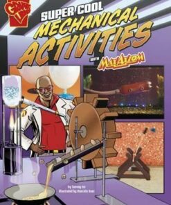 Super Cool Mechanical Activities with Max Axiom - Tammy Enz