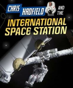 Chris Hadfield and the International Space Station - Andrew Langley