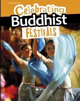 Celebrating Buddhist Festivals - Nick Hunter