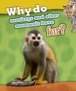 Why do monkeys and other mammals have fur? - Holly Beaumont