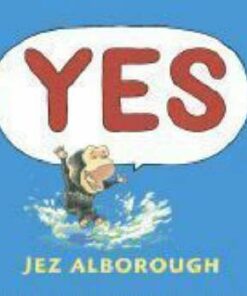Yes - Jez Alborough