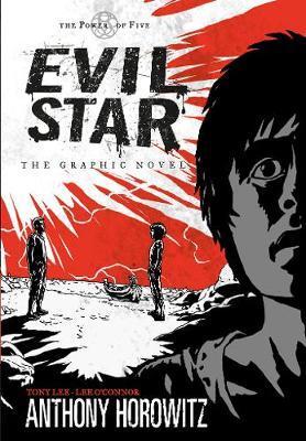 The Power of Five: Evil Star - The Graphic Novel 1 The Power of Five: Evil Star - The Graphic Novel - Anthony Horowitz