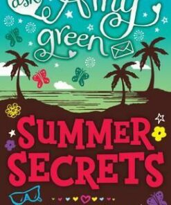 Ask Amy Green: Summer Secrets - Sarah Webb