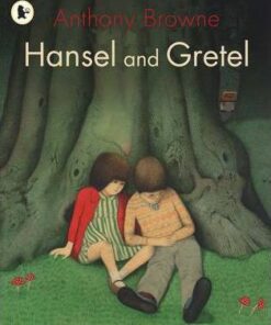 Hansel and Gretel - Anthony Browne