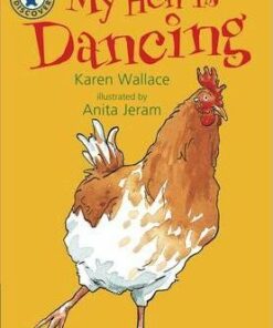 My Hen Is Dancing - Karen Wallace