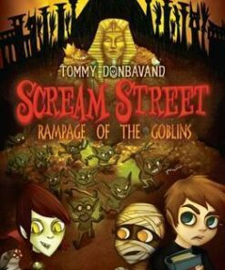 Scream Street 10: Rampage of the Goblins - Tommy Donbavand