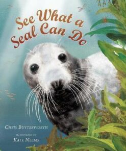 See What a Seal Can Do - Chris Butterworth