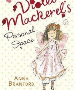 Violet Mackerel's Personal Space - Anna Branford