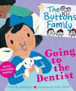 The Buttons Family: Going to the Dentist - Vivian French