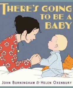 There's Going to Be a Baby - John Burningham