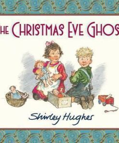 The Christmas Eve Ghost - Shirley Hughes