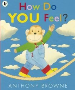 How Do You Feel? - Anthony Browne