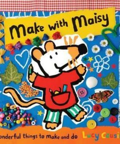 Make with Maisy - Lucy Cousins