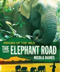 The Elephant Road - Nicola Davies