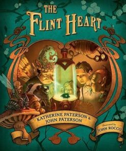The Flint Heart - Katherine Paterson