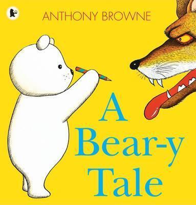 A Bear-y Tale - Anthony Browne