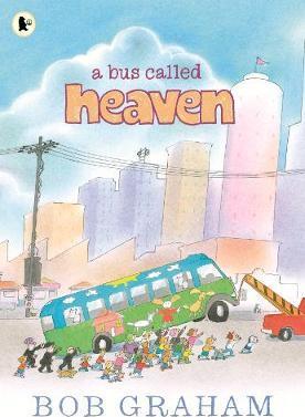 A Bus Called Heaven - Bob Graham