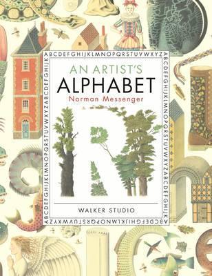 An Artist's Alphabet - Norman Messenger