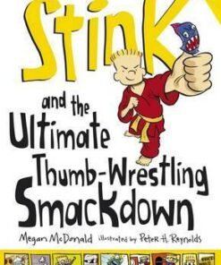 Stink and the Ultimate Thumb-Wrestling Smackdown - Megan McDonald