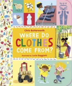 Where Do Clothes Come from? - Chris Butterworth