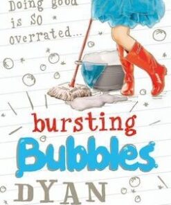 Bursting Bubbles - Dyan Sheldon