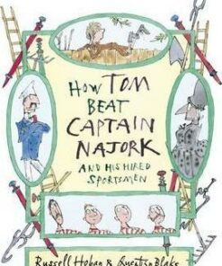 How Tom Beat Captain Najork and His Hired Sportsmen - Russell Hoban