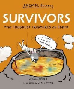 Survivors: The Toughest Creatures on Earth - Nicola Davies