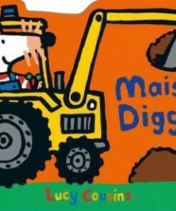 Maisy's Digger - Lucy Cousins