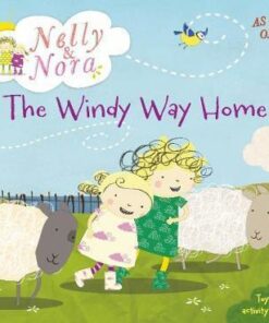 Nelly and Nora: The Windy Way Home - Emma Hogan
