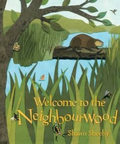 Welcome to the Neighbourwood - Shawn Sheehy